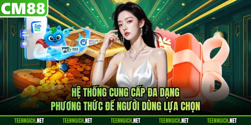Hệ thống cung cấp đa dạng phương thức để người dùng lựa chọn